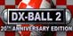 DX-Ball 2 20th Anniversary Edition