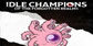 Idle Champions Fluffy the Fuzzy Beholder Familiar Pack PS4