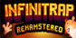 Infinitrap Rehamstered Xbox Series X