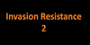 Invasion Resistance 2