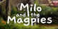 Milo and the Magpies