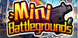 Mini Battlegrounds
