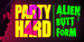 Party Hard 2 Alien Butt Form