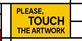 Please Touch The Artwork