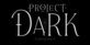 Project Dark