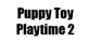 Puppy Toy Playtime 2
