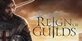 Reign of Guilds