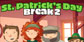 Saint Patricks Day Break 2 PS4