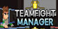 Teamfight Manager Donationware Tier 2