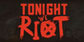 Tonight We Riot Nintendo Switch