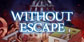 Without Escape Nintendo Switch